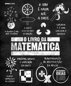 Livro da matemática, O - As grandes ideias de todos os tempos