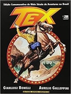 Tex - Ediçao Comemorativa de Meio Seculo de Aventuras no Brasil