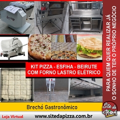 Kit Esfiha (Equipamentos Pizza mini Pizza) (Estudo troca)