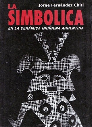 La Simbólica en la Cerámica Indígena: Tomo 1