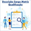 Descrição Cargo Matriz Qualificação - comprar online