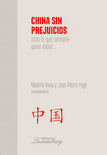 China sin prejuicios, Maxime Vivas y Jean-Pierre Page compiladores.