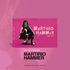 Martirio Hammer