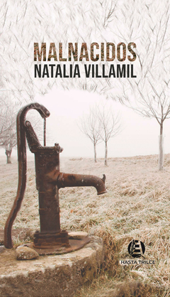 Malnacidos de Natalia Villamil
