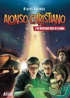 Alonso Christiano y las misteriosas luces de la pampa - comprar online