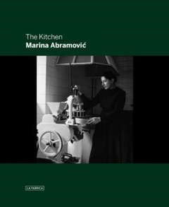 THE KITCHEN - MARINA ABRAMOVIC - LA FÁBRICA
