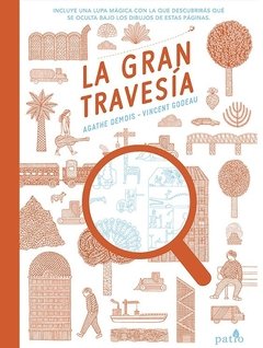 LA GRAN TRAVESÍA - AGATHE DEMOIS / VINCENT GODEAU - PATIO