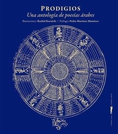 PRODIGIOS. UNA ANTOLOGÍA DE POESÍAS ÁRABES - RACHID KORAICHI (ILUST.) - LIBROS DEL ZORRO ROJO