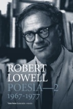 POESÍA 2 1967-1977 - ROBERT LOWELL - VASO ROTO