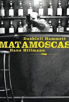 MATAMOSCAS - DASHIELL HAMMETT
