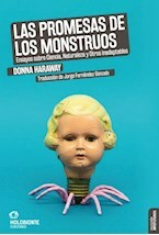 LAS PROMESAS DE LOS MONSTRUOS - DONNA HARAWAY - HOLIOBONTE