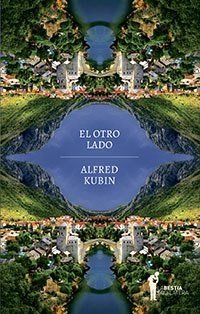El Otro Lado - Alfred Kubin - La bestia Equilátera