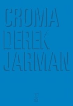Croma - Derek Jarman - Caja Negra