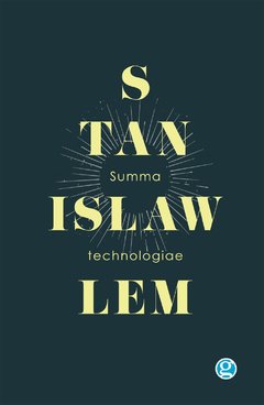 SUMMA TECHNOLOGIAE - STANISLAW LEM - EDICIONES GODOT