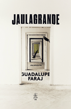 JAULAGRANDE - GUADALUPE FARAJ - FIORDO