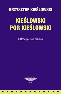 KIÉSLOWSKI POR KIÉSLOWSKI - KRZYSZTOF KIÉSLOWSKI - EL CUENCO DE PLATA - comprar online