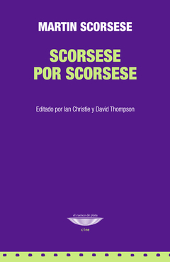SCORSESE POR SCORSESE - MARTIN SCORSESE - CUENCO DE PLATA