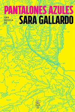 PANTALONES AZULES - SARA GALLARDO - FIORDO EDITORIAL