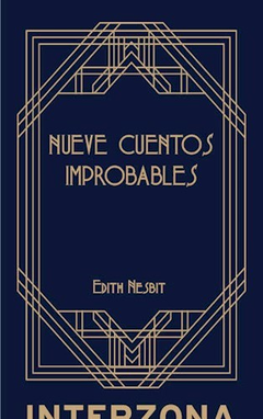 NUEVE CUENTOS IMPROBABLES - EDITH NISBET - INTERZONA