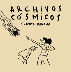 ARCHIVOS CÓSMICOS - FLAVITA BANANA - ASTIBERRI / ICARAMBA
