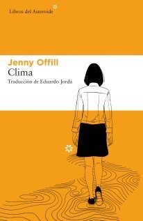 CLIMA - JENNY OFFILL - LIBROS DEL ASTEROIDE