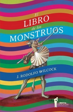 EL LIBRO DE LOS MONSTRUOS - J. R. WILCOCK - LA BESTIA EQUILÁTERA - comprar online
