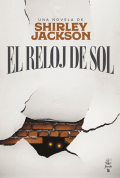 EL RELOJ DE SOL SHIRLEY JACKSON FIORDO 978-987-4178-01-5 