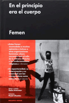 EN EL PRINCIPIO ERA EL CUERPO, FEMEN, MALPASO, 9788415996316