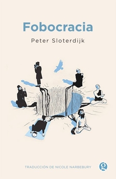 FOBOCRACIA - PETER SLOTERDIJK - GODOT
