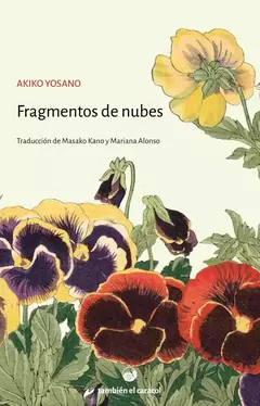 FRAGMENTOS DE NUBES - AKIKO YOSANO - TAMBIÉN EL CARACOL