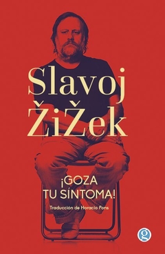 ¡GOZA TU SÍNTOMA! - SLAVOJ ZIZEK - GODOT