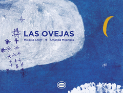 LAS OVEJAS - MICAELA CHIRIF / AMANDA MIJANGOS - LIMONERO
