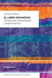 EL LIBRO EXPANDIDO - AMARANTH BORSUK - AMPERSAND