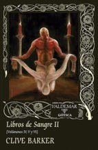 Libros de Sangre II (Vol. IV, V, VI) - Clive Barker - Valdemar