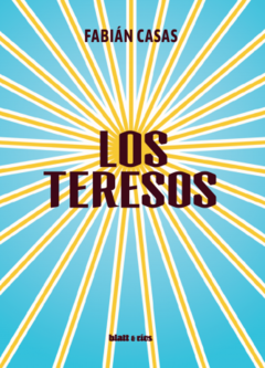 LOS TERESOS - FABIÁN CASAS - BLATT & RÍOS