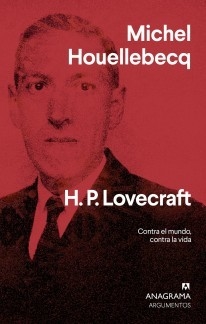 H. P. LOVECRAFT - MICHEL HOUELLEBECQ - ANAGRAMA