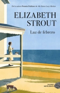 LUZ DE FEBRERO - ELIZA BETH STROUT - DUOMO