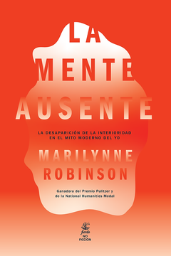 LA MENTE AUSENTE - MARILYNNE ROBINSON - FIORDO