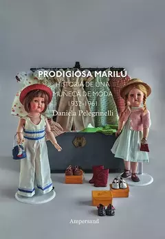 PRODIGIOSA MARILÚ - DANIELA PELEGRINELLI - AMPERSAND
