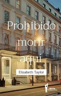 PROHIBIDO MORIR AQUÍ - ELIZABETH TAYLOR - LA BESTIA EQUILÁTERA