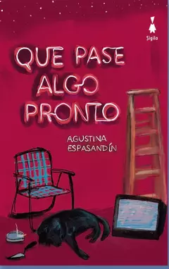 QUE PASE ALGO PRONTO - AGUSTINA ESPASANDÍN - SIGILO