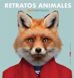 RETRATOS ANIMALES - YAGO PARTAL - LIBROS DEL ZORRO ROJO
