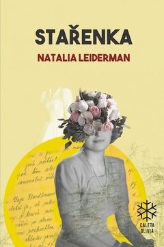 STARENKA - NATALIA LEIDERMAN - CALETA OLIVIA