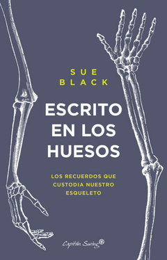 ESCRITO EN LOS HUESOS - SUE BLACK - CAPITAN SWING