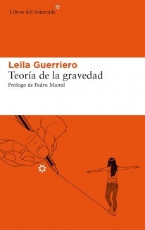 TEORÍA DE LA GRAVEDAD - LEILA GUERRIERO - LIBROS DEL ASTEROIDE