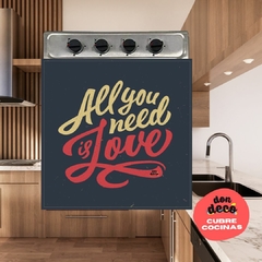 CUBRE COCINA ALL YOU NEED IS LOVE - Don Decó