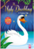 Meu Livro Bilingue: Patinho Feio/ The Ugly Duckling