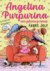 Angelina Purpurina - volume 2: Em Plena Forma