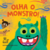 Olha o monstro