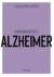 Coleção saúde da mente: Como enfrentar o Alzheimer